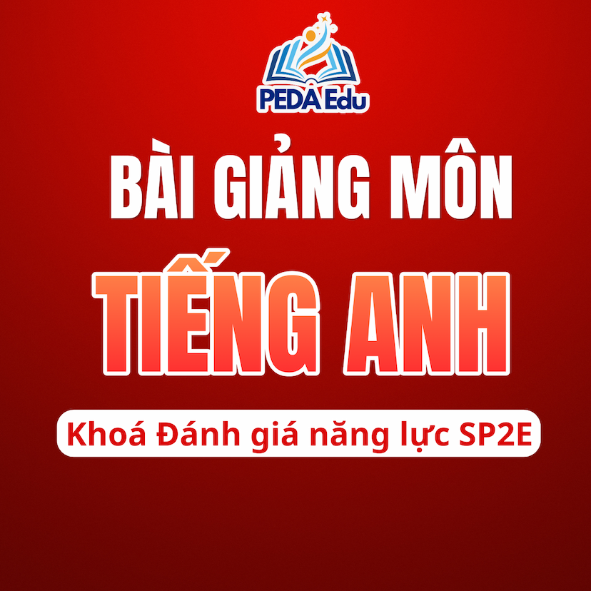 TIẾNG ANH. SPHN2-2K8 Khóa luyện thi đánh giá năng lực Sư phạm Hà Nội 2 