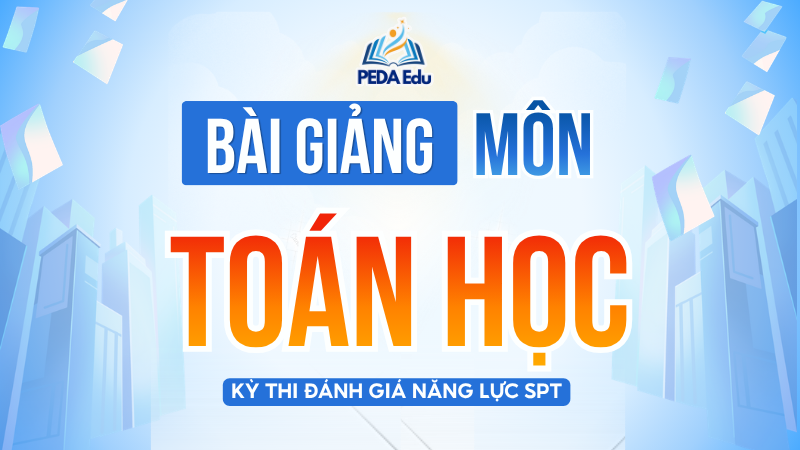 TOÁN.SPHN-2K9 Khóa luyện thi đánh giá năng lực Sư phạm Hà Nội