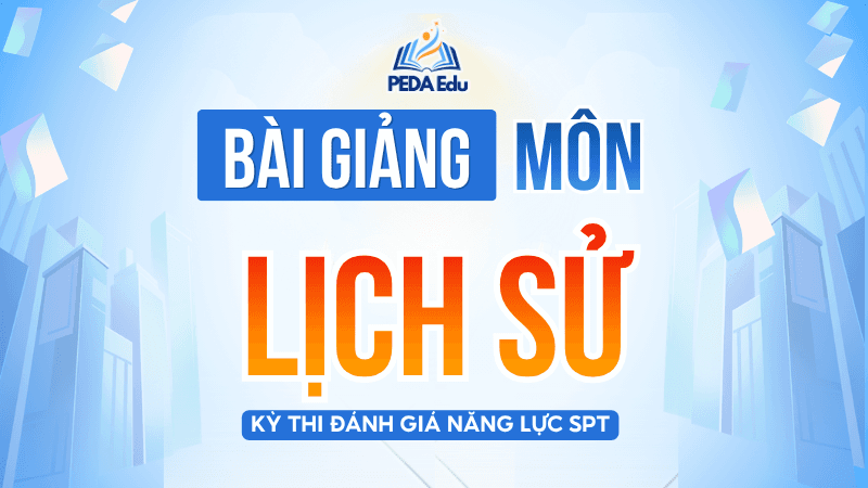 LỊCH SỬ.SPHN-2K9 Khóa luyện thi đánh giá năng lực Sư phạm Hà Nội