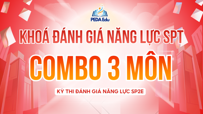 COMBO 3 MÔN. SPHN2-2K9 Khóa luyện thi đánh giá năng lực Sư phạm Hà Nội 2 