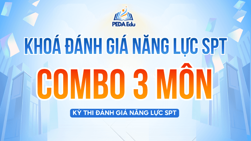 COMBO 3 MÔN.SPHN-2K9 Khóa luyện thi đánh giá năng lực Sư phạm Hà Nội