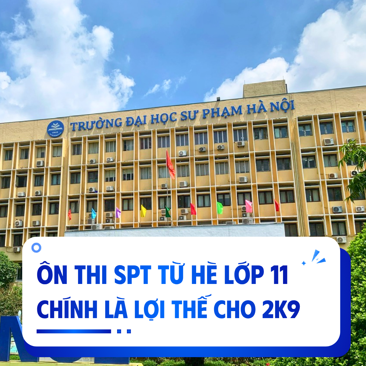 Ôn thi SPT từ hè lớp 11 chính là lợi thế lớn 2k9 cần nắm bắt