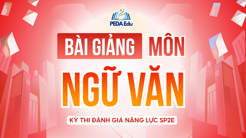 NGỮ VĂN. SPHN2-2K9 Khóa luyện thi đánh giá năng lực Sư phạm Hà Nội 2 