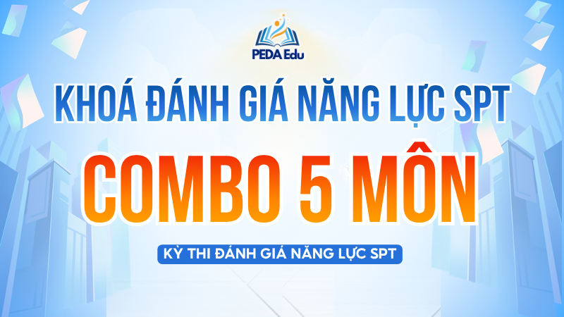 COMBO 5 MÔN.SPHN-2K9 Khóa luyện thi đánh giá năng lực Sư phạm Hà Nội
