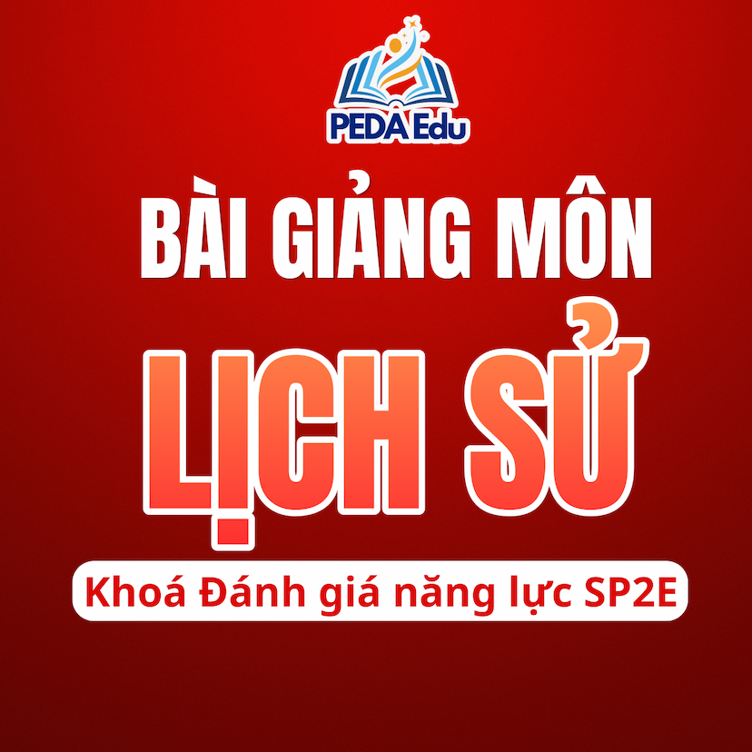 LỊCH SỬ. SPHN2-2K9 Khóa luyện thi đánh giá năng lực Sư phạm Hà Nội 2 